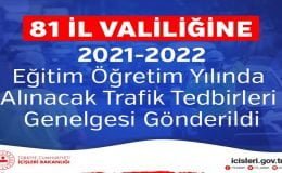 81 İl Valiliğine 2021-2022 Eğitim Öğretim Yılında Alınacak Trafik Tedbirleri Genelgesi Gönderildi