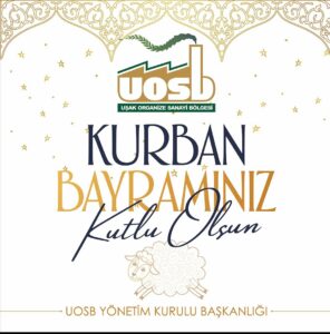 UOSB YÖNETİMİ KURBAN BAYRAMI MÜBAREK OLSUN - uosb yonetimi kurban bayrami mubarek olsun