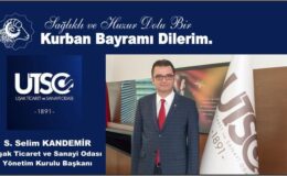 Uşak Ticaret Ve Sanayi Odası Yönetim Kurulu Başkanı S. Selim Kandemir Kurban Bayramı Mesajı