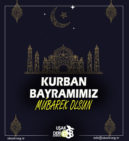 Uşak Deri Karma Organize Sanayi Bölgesi'nden Kurban Bayramı Mesajı - ee0010f7 8223 4bff ab14 3b8c4038f571