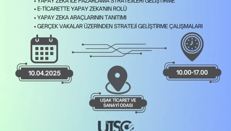 Uşak Ticaret ve Sanayi Odası’ndan İş Dünyasına Yapay Zeka Odaklı Eğitim Etkinliği