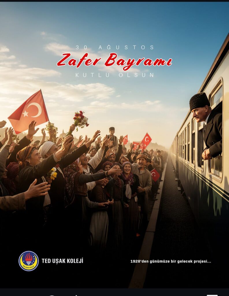 TED Uşak Koleji’nden 30 Ağustos Zafer Bayramı Mesajı - c6c27f7e fad4 4833 b101 c73e4f55b783 1