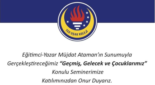 TED Uşak Koleji’nden Eğitime Yönelik Anlamlı Bir Seminer Daveti